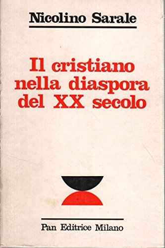 Il cristiano nella diaspora del XX secolo.
