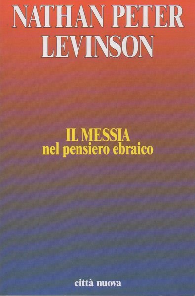 Il Messia nel pensiero ebraico.