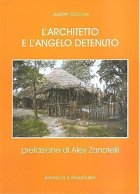 L'architetto e l'angelo detenuto.