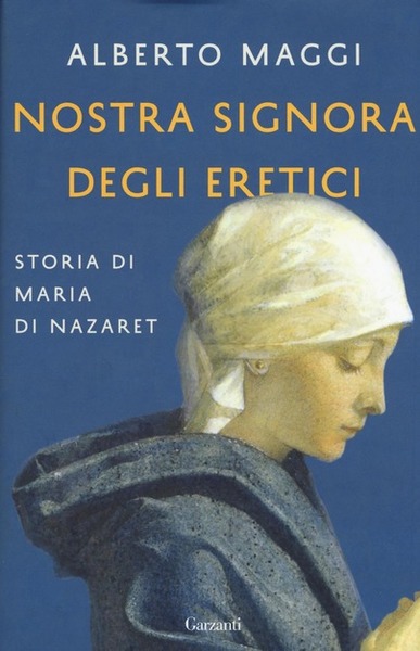 Nostra Signora degli eretici.