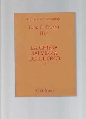 La Chiesa salvezza dell'uomo vol. 2.