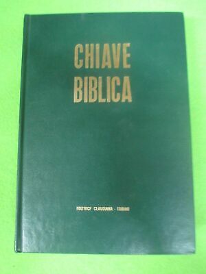 Chiave biblica ossia concordanza della Sacra Scrittura compilata sulla versione …