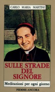Sulle strade del Signore. Meditazioni per ogni giorno