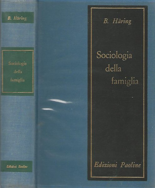 Sociologia della famiglia. A servizio della Teologia e della Pastorale