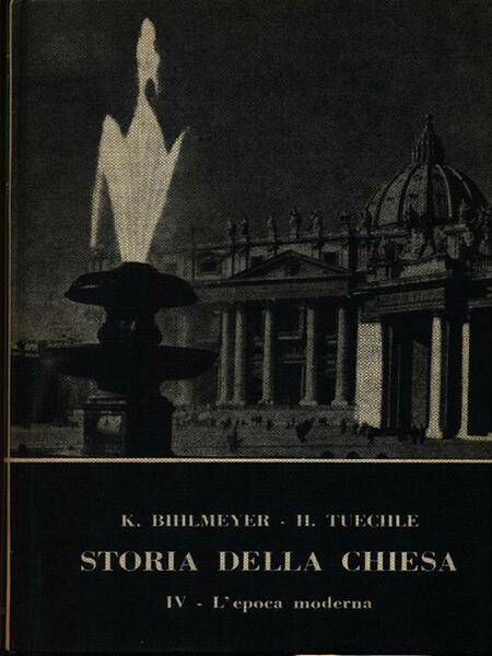 Storia della Chiesa vol. 4. L'epoca moderna