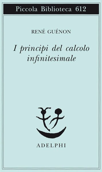 I principi del calcolo infinitesimale.