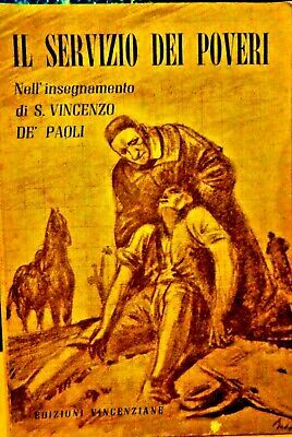 Il servizio dei poveri nell'insegnamento di S. Vincenzo de' Paoli. …