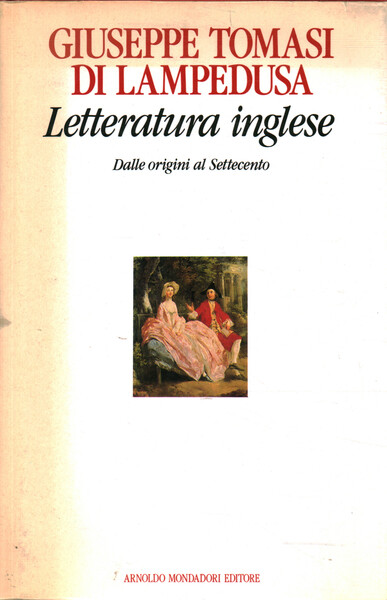Letteratura inglese vol. 1. Dalle origini al Settecento