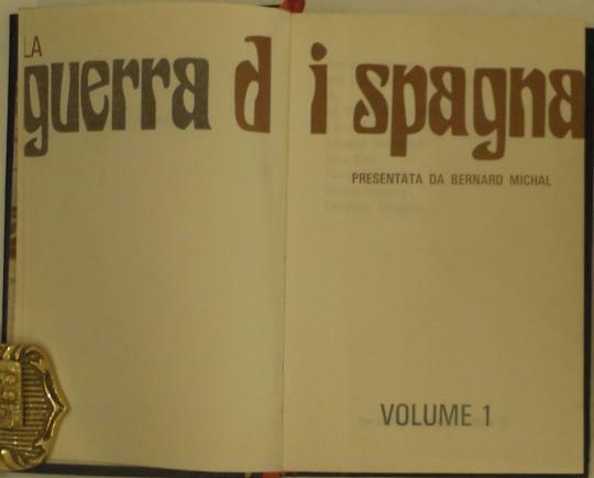 La guerra di Spagna vol. 1.