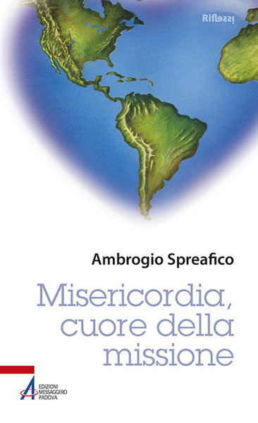 Misericordia, cuore della missione.