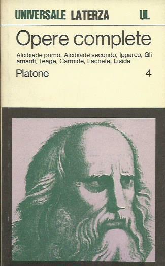 Opere complete vol. 4. Alcibiade primo, Alcibiade secondo, Ipparco, Gli …