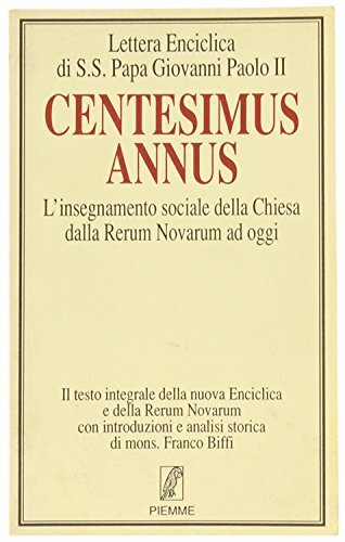 Centesimus Annus. L'insegnamento sociale della Chiesa dalla Rerum Novarum ad …