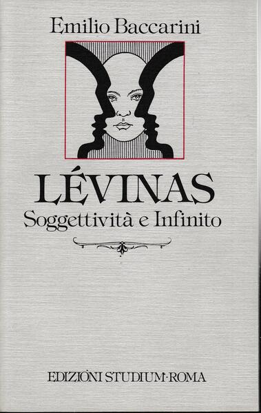 Lévinas. Soggettività e Infinito