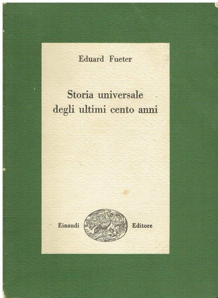 Storia universale degli ultimi cento anni. 1815-1920