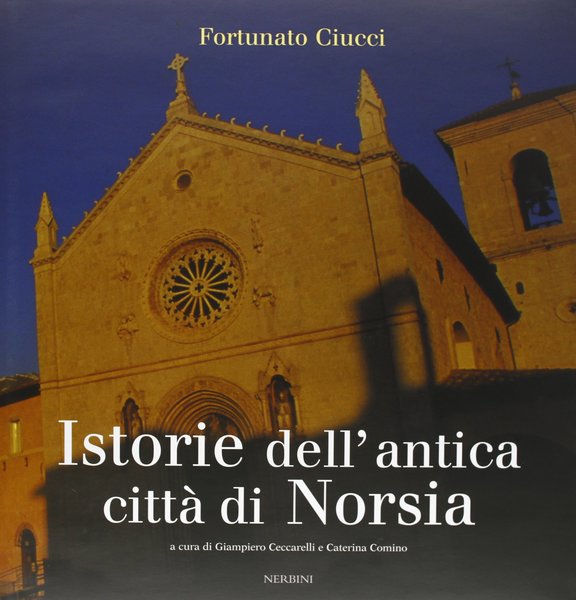 Istorie dell'antica citta' di Norsia.