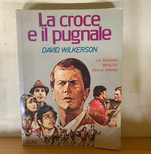 La croce e il pugnale. La tragica realtà della droga