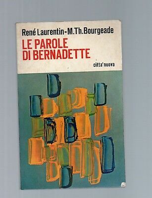 Le parole di Bernadette.