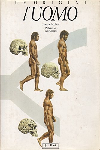 Le origini: l'uomo.
