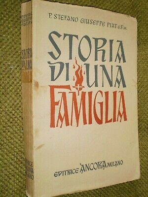 Storia di una famiglia. Una scuola di santità