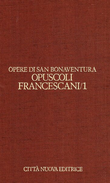 Opuscoli francescani vol. 1.