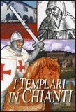 I templari in Chanti. La storia dell'Ordine, il processo di …