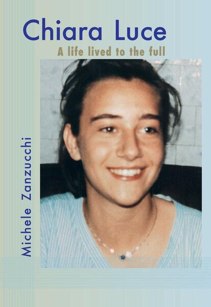 Chiara Luce. A life lived to the full