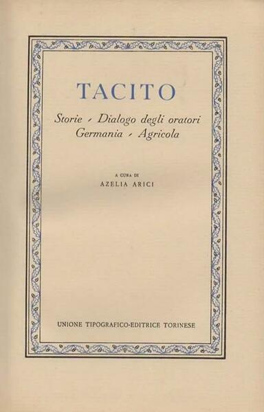 Opera omnia (vol. 2). Storie, Dialogo degli oratori, Germania, Agricola