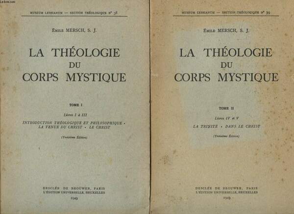 La theologie du corps mystique (Vol. 2).