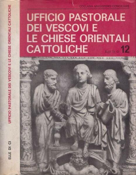 Ufficio pastorale dei vescovi e le chiese orientali cattoliche. Genesi …