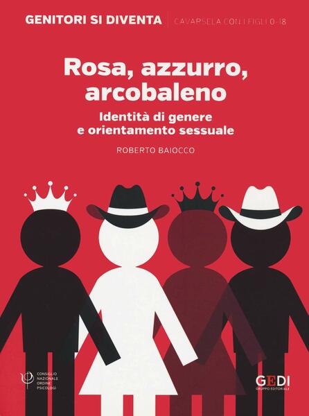 Rosa, azzurro, arcobaleno. Identità di genere e orientamento sessuale