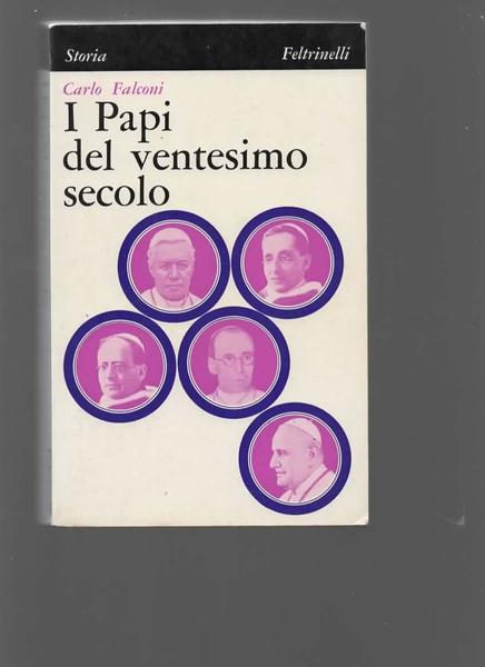I Papi del ventesimo secolo.