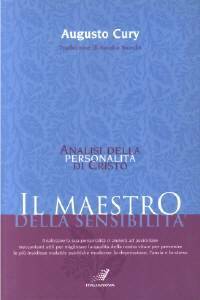 Analisi della personalità di Cristo. Il maestro della sensibilità