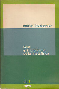Kant e il problema della metafisica.