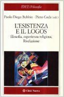L'esistenza e il logos. Filosofia, esperienza religiosa, Rivelazione