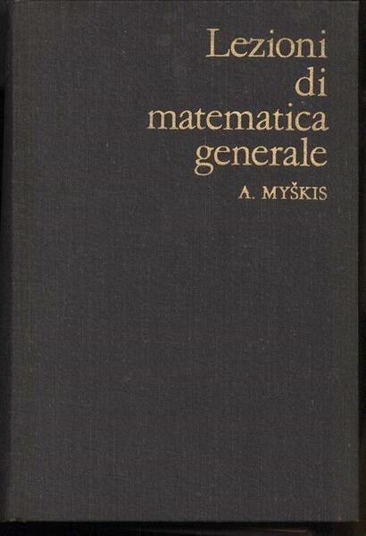Lezioni di matematica generale.