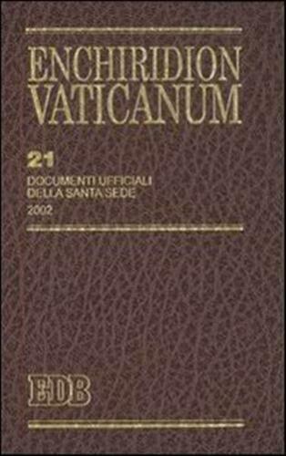 Enchiridion Vaticanum 21. Documenti ufficiali della Santa Sede 2002