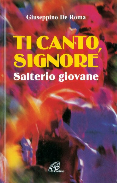 Ti canto, Signore. Salterio giovane