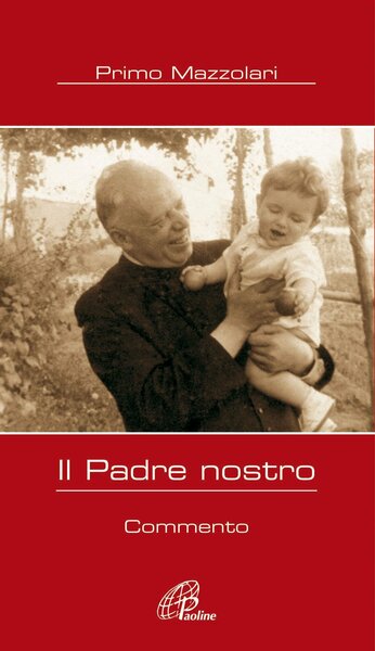 Il Padre Nostro. Commento