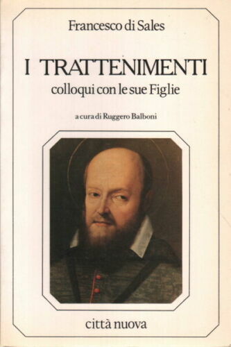 I Trattenimenti. Colloqui con le sue Figlie. A cura di …