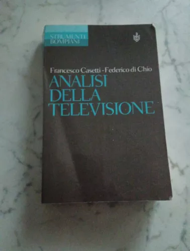 Analisi della televisione. Strumenti, metodi e pratiche di ricerca