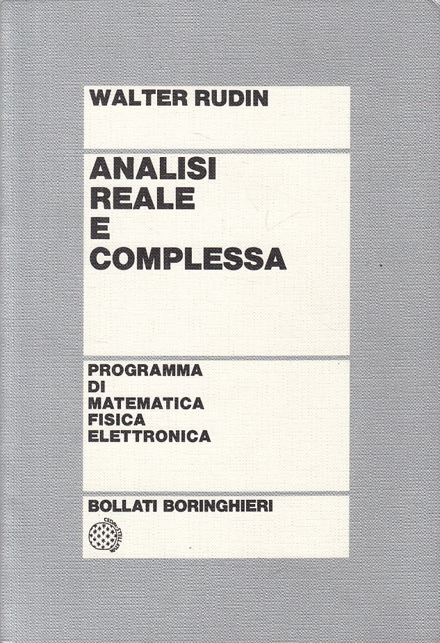 Analisi reale e complessa. Programma di matematica, fisica, elettronica