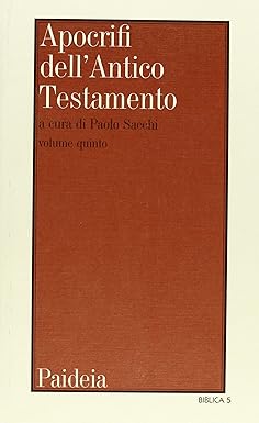 Apocrifi dell'Antico Testamento, vol. 5. Letteratura giudaica di lingua greca. …