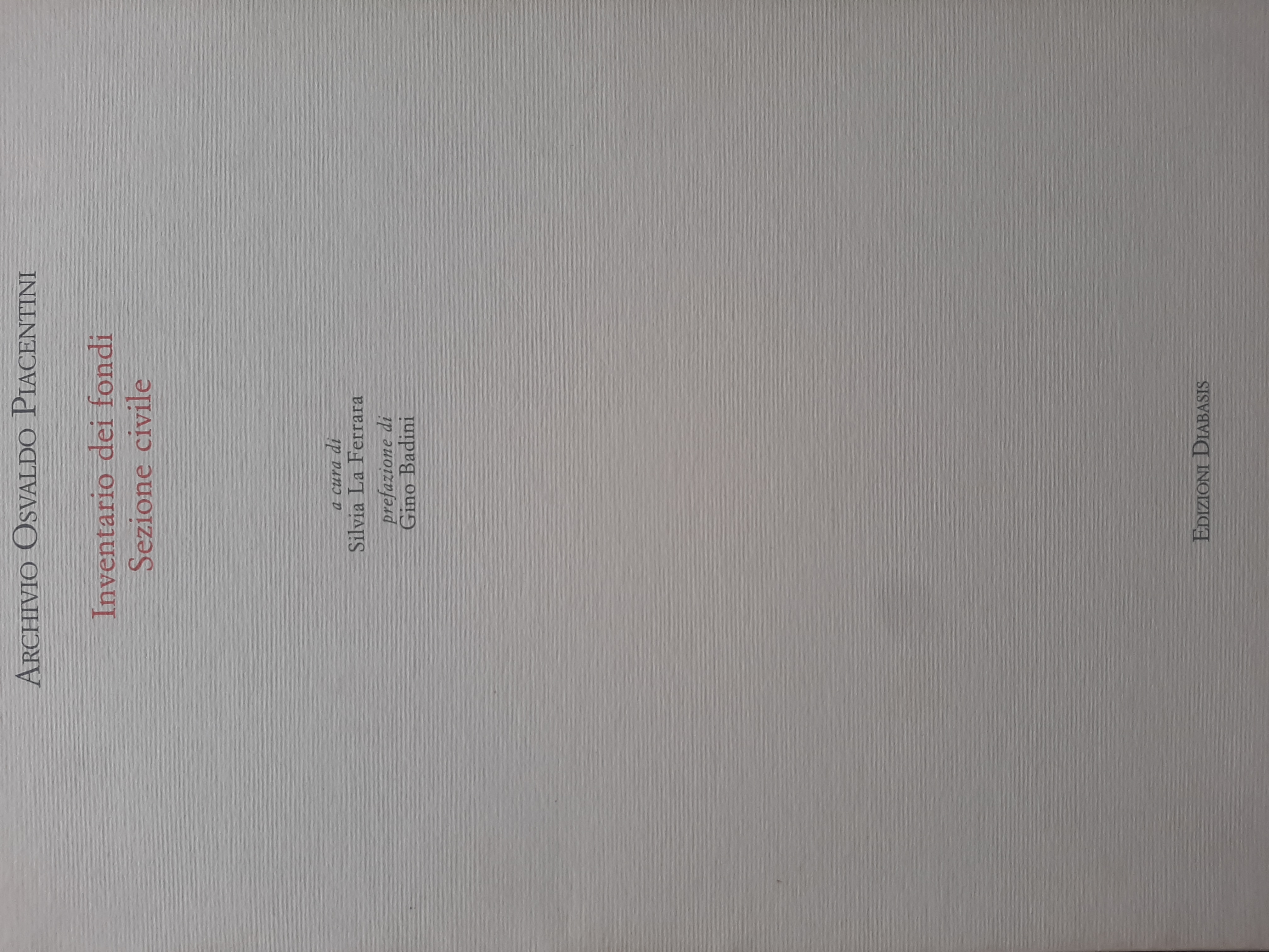 Archivio Osvaldo Piacentini. Inventario dei fondi. Sezione civile