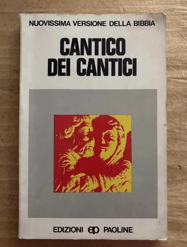 Cantico dei Cantici. Nuovissima versione della Bibbia, vol. 21