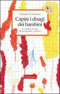 Capire i disagi dei bambini - Le richieste d'aiuto che …