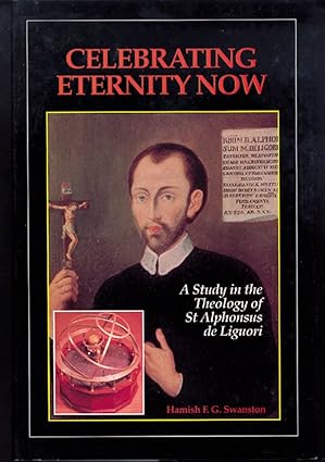 Celebrating eternity now. A study in the Theology of St. …