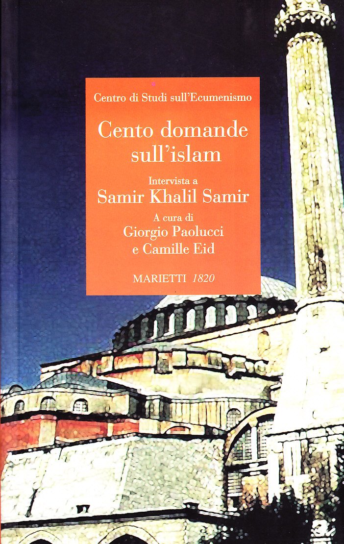Cento domande sull'islam. Intervista a Samir Khalil Samir