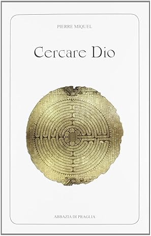Cercare Dio. La via monastica