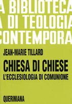 Chiesa di Chiese. L'ecclesiologia di comunione