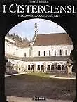 Cisterciensi: vita quotidiana, cultura, arte.